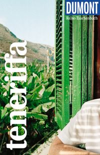 DUMONT Reise-Taschenbuch Reiseführer Teneriffa