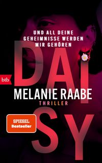 DAISY – Und all deine Geheimnisse werden mir gehören
