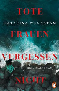 Tote Frauen vergessen nicht