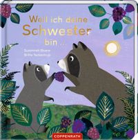 Weil ich deine Schwester bin ...