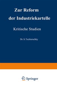 Zur Reform der Industriekartelle