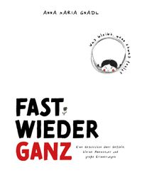 Fast wieder ganz