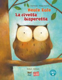 Heule Eule (Deutsch-Italienisch)