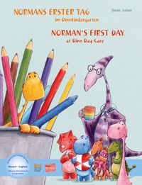 Normans erster Tag im Dinokindergarten (Deutsch-Englisch)