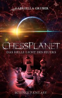 ChessPlanet - Das helle Licht des Feuers