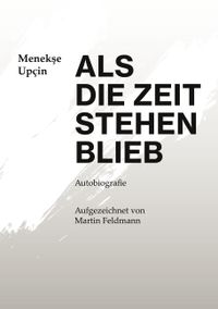 Als die Zeit stehen blieb