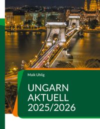 Ungarn aktuell 2025/2026