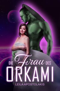 Die Frau des Orkami