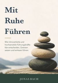Mit Ruhe Führen