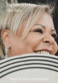 Die vielen Leben der Ines