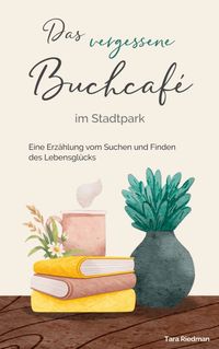 Das vergessene Buchcafé im Stadtpark