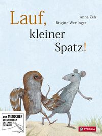 Lauf, kleiner Spatz!