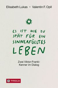 Es ist nie zu spät für ein sinnerfülltes Leben