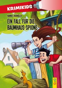 KrimiKids – Ein Fall für die Baumhaus-Spione