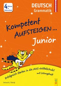 Kompetent Aufsteigen Junior Deutsch – Grammatik 4. Klasse VS