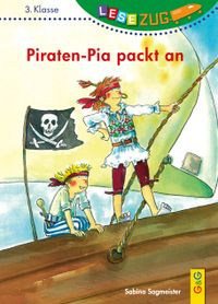 LESEZUG/3. Klasse: Piraten-Pia packt an