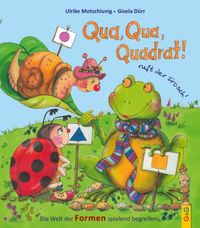 Qua, Qua, Quadrat!, ruft der Frosch
