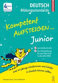 Kompetent Aufsteigen Junior Deutsch Bildungsstandards 4. Klasse VS