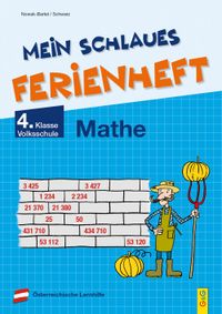 Mein schlaues Ferienheft Mathematik – 4. Klasse Volksschule