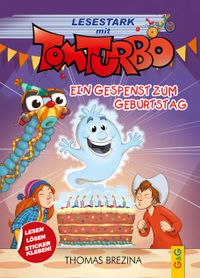 Tom Turbo – Lesestark – Ein Gespenst zum Geburtstag