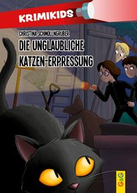 KrimiKids – Die unglaubliche Katzen-Erpressung