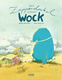 Der Zapperdockel und der Wock