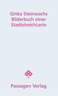 Bilderbuch einer StadtstreichLerin
