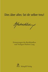 Dies über alles: Sei dir selber treu!