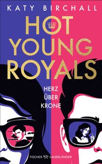 Hot Young Royals – Herz über Krone