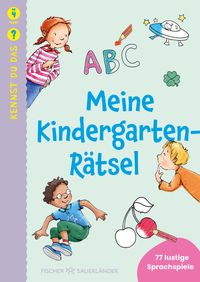 Kennst du das? Meine Kindergarten-Rätsel