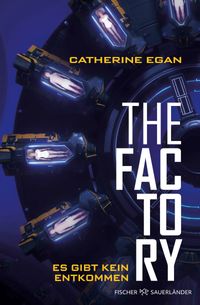 The Factory – Es gibt kein Entkommen