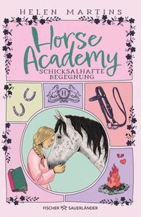 Horse Academy – Schicksalhafte Begegnung