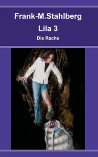 Lila 3 - Die Rache
