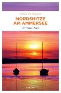 Mordshitze am Ammersee