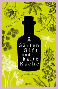 Gärten, Gift und kalte Rache
