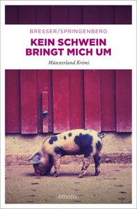 Kein Schwein bringt mich um