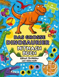 Das große Dinosaurier-Mitmachbuch