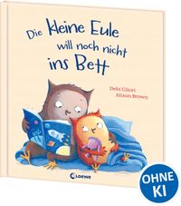 Die kleine Eule will noch nicht ins Bett