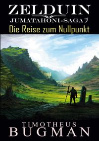 Zelduin - Die Reise zum Nullpunkt