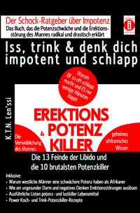 EREKTIONS & POTENZ-KILLER – Iss, trink & denk dich impotent und schlapp