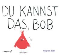 Du kannst das, Bob