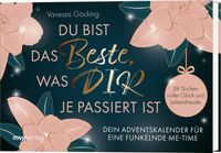 Du bist das Beste, was dir je passiert ist – Dein Adventskalender für eine funkelnde Me-Time