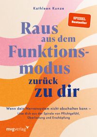 Raus aus dem Funktionsmodus – zurück zu dir