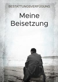 Meine Beisetzung