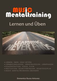 Music Mentaltraining / Music Mentaltraining Lernen und Üben