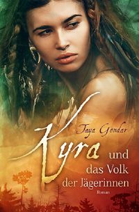 Kyra-Saga / Kyra und das Volk der Jägerinnen