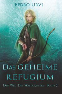 Das geheime Refugium