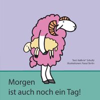 Baby-Schaf, Mama-Schaf & Mama-Eule / "Morgen ist auch noch ein Tag!"