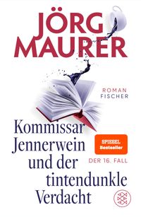 Kommissar Jennerwein und der tintendunkle Verdacht