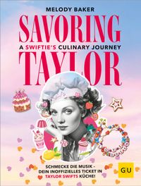 Savoring Taylor: A Swiftie’s Culinary Journey